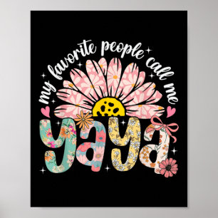 Poster Mes Gens Préférés M'Appelent Yaya Fille Fête Des M