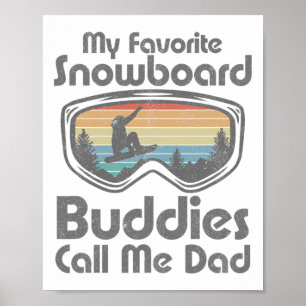 Poster Mes potes de snowboard préférés m'appellent Papa G
