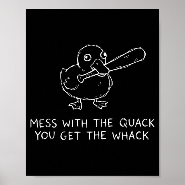 Poster Mess With The Quack You Get The Whack Funny Duck M (Devant)