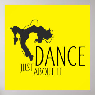Poster Message amusant - Juste Danser À Ce Sujet 1
