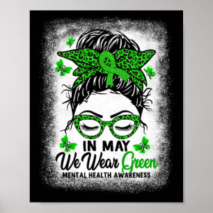 Poster Messy Bun en mai nous portons du vert pour la sant