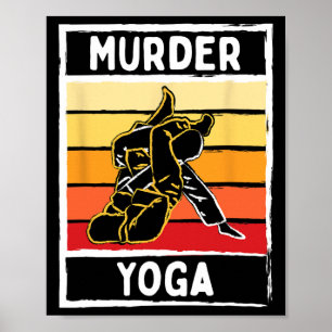 Poster Meurtre Yoga Bjj Arts martiaux Judo Arts martiaux 