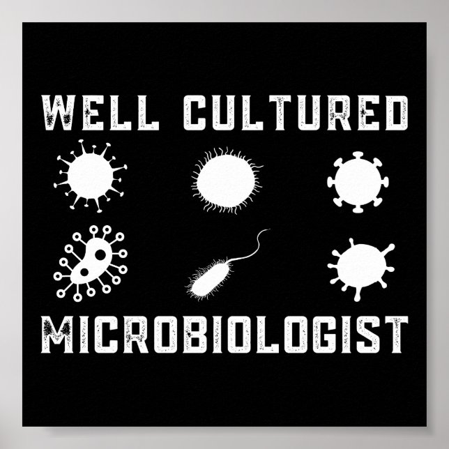 Poster Microbiologie amusante Microbiologiste bien cultiv (Devant)