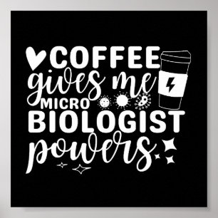 Poster Microbiologie Le Café Me Donne Des Pouvoirs Microb