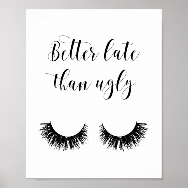 Poster Mieux Tard Que Vilain, Drôle Poster, Maquillage (Devant)