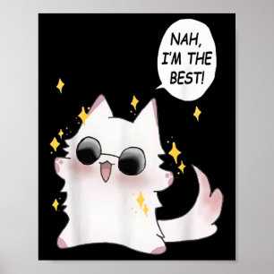 Poster Mignon Chat Drôle Drôle Anime Meme Nah Je Suis Le 