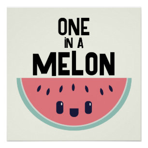 Poster Mignon One In A Melon Pastèque