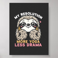 Poster mignon Sloth - Plus de Yoga Moins de drame