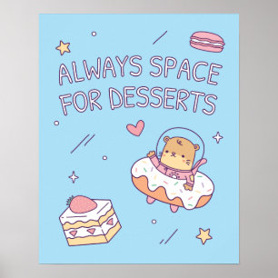 Poster Mignon Toujours de la Place pour les Desserts Puns