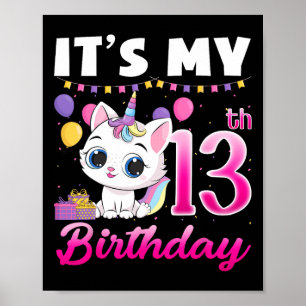 Poster Mignonne C'est mon 13e anniversaire Chat Unicorn 1
