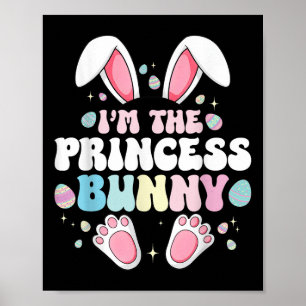 Poster Mignonne Lapin de Pâques Je suis Le Lapin Princess