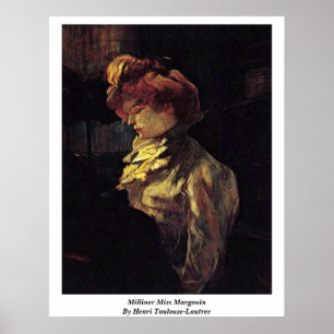 Poster Milliner Miss Margouin Par Henri Toulouse-Lautrec