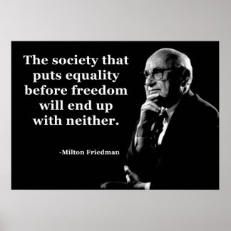 Poster Milton Friedman Equality Freedom Citation