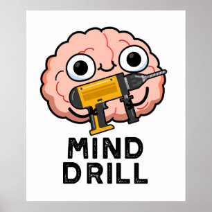 Poster Mind Drill Funny Brain Tool Pun