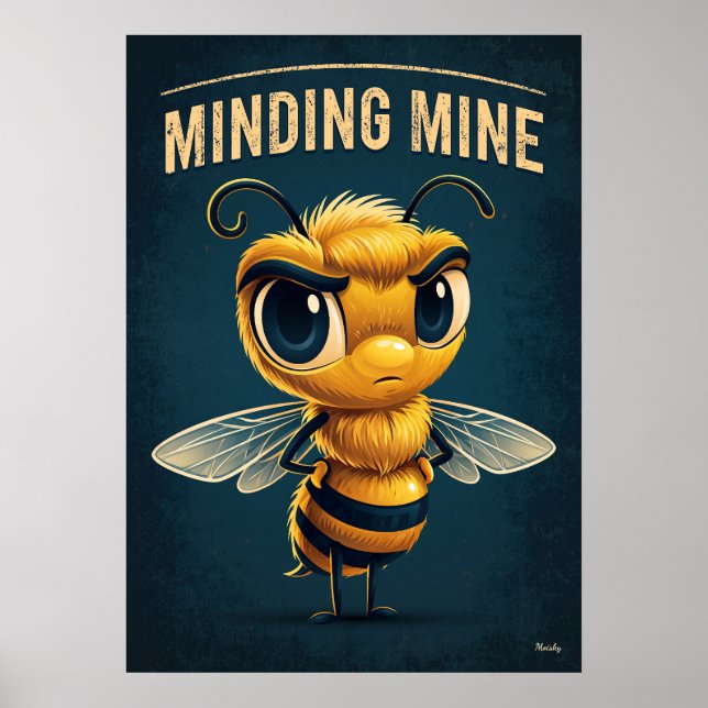 Poster Minding Mine Bee – Funny Cartoon Character Art (Devant)