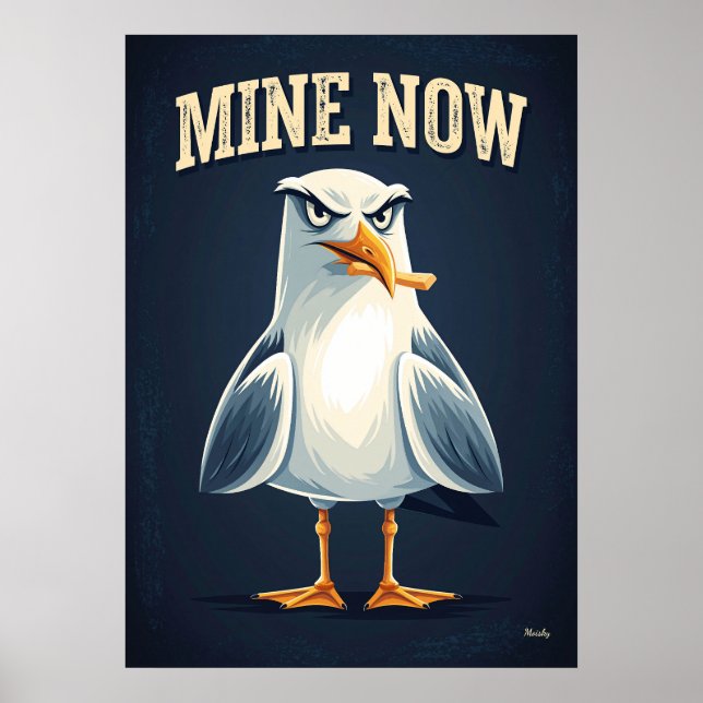 Poster Mine Now Seagull – Funny Cartoon Character Art (Devant)