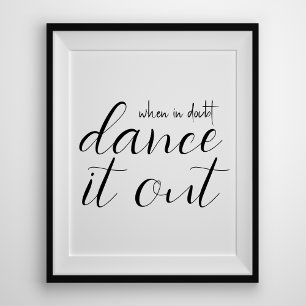 Poster Minimal Moderne Quand En Doute Danse Il Extrait Ci