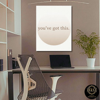 Poster  Minimalist “You’ve Got This” Taupe