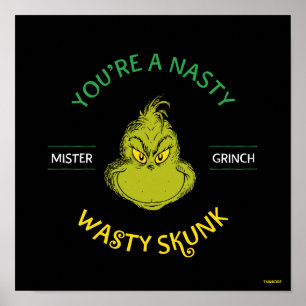 Poster Mister Grinch   Vous êtes un affreux sale putois
