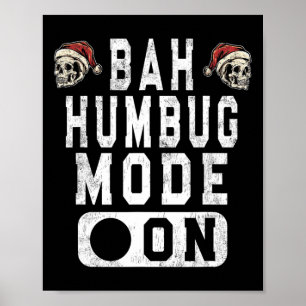 Poster Mode Bah Humbug activé - Amusement Noël humeur gri