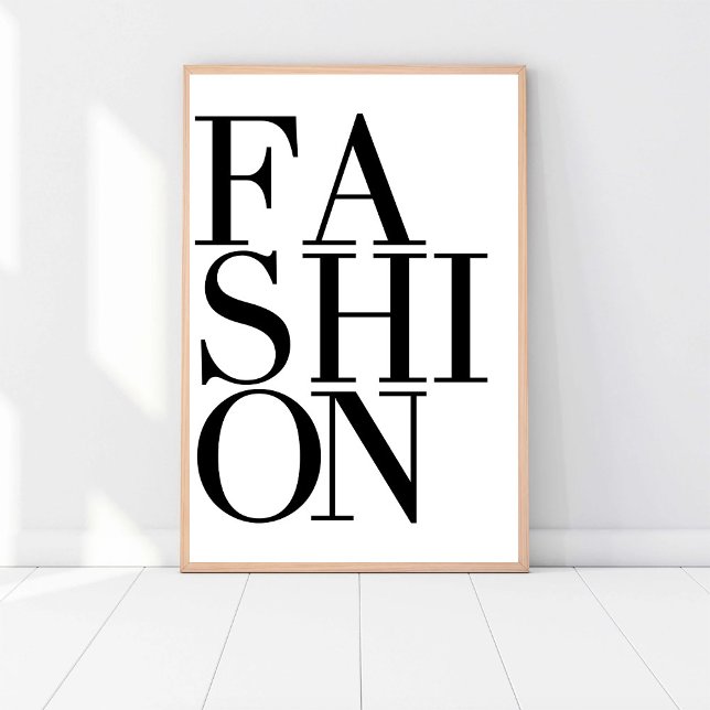 Poster Mode Fashionista, Chic Art Moderne Noir & Blanc (Créateur téléchargé)