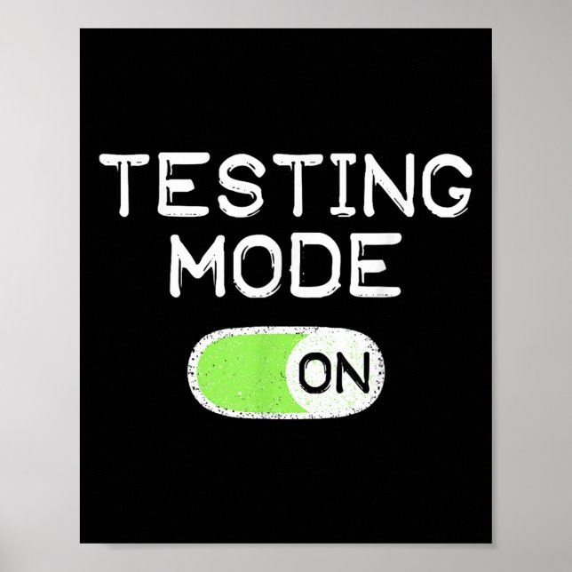 Poster Mode Test Activé Jour De Test Drôle Enseignants Ét (Devant)