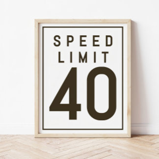 Poster Modèle de vitesse limite 40 | Fête du 40e annivers