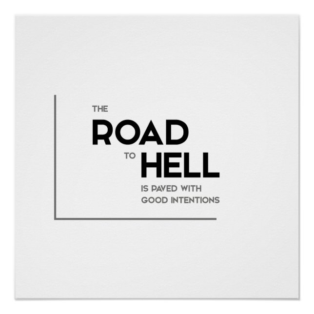 Poster MODERN cite : route vers l'enfer, bonnes intention (Devant)