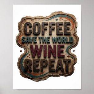 Poster Moderne BLEU CAFE SAUVE LE MONDE VIN REPETE