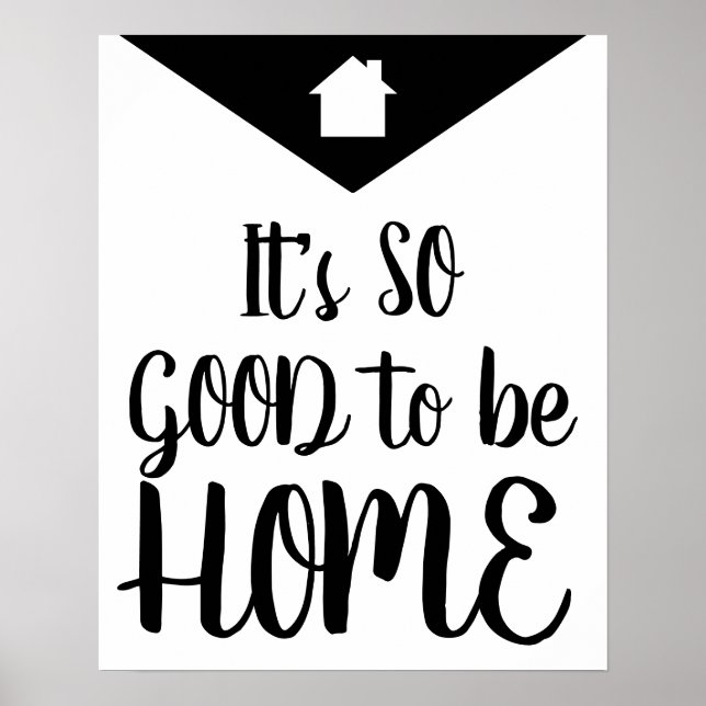 Poster Moderne C'est tellement bon d'être chez soi Noir & (Devant)
