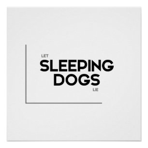 Poster MODERNE cite : laissez les chiens endormis mentir