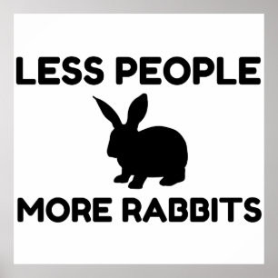 Poster Moins de gens Plus de lapins amusants