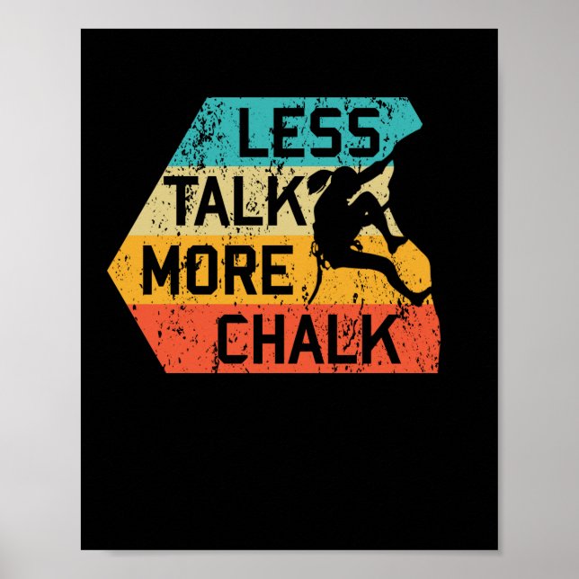 Poster Moins de parler plus Chalk Funny Climber Mountaine (Devant)