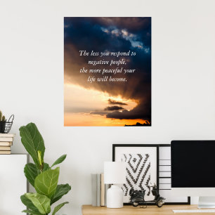 Poster Moins vous répondez aux personnes négatives + phot