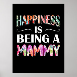 Poster Mom Art Happiness Is Being A Mommy