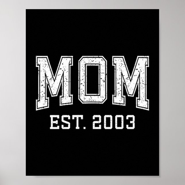 Poster Mom Est 2003 D Mother’s Day Ized  (Devant)
