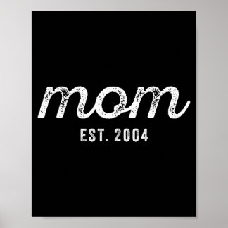 Poster Mom Est 2004 Custom Mom Personalized Mother’s Day 