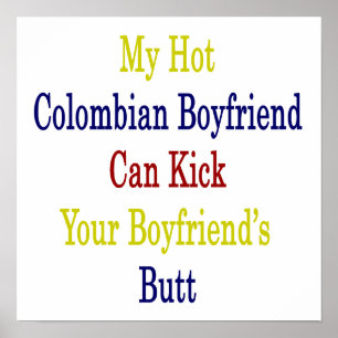 Poster Mon ami colombien chaud peut donner un coup de