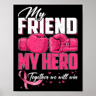 Poster Mon Ami Mon Héros Ensemble Nous Gagnerons Breast C