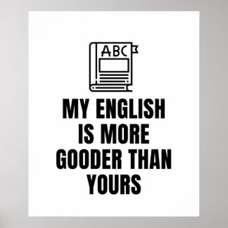 Poster mon anglais est plus bon que le tien