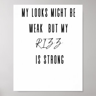 Poster Mon Apparence Est Peut-Être Faible, Mais Mon Rizz 