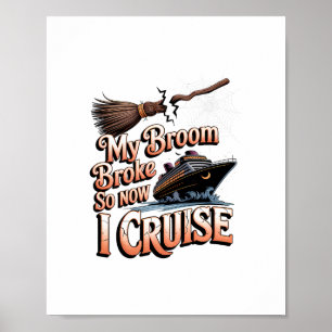 Poster Mon balai est cassé alors maintenant je navigue Ha