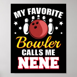 Poster Mon Bowler Favori M'Appelle Nene Funny Bowling Nen