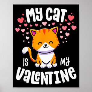 Poster Mon chat est mon Valentin amoureux de chaton Kawai