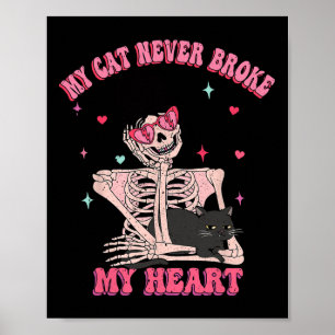 Poster Mon chat n'a jamais brisé mon coeur drôle Anti Val