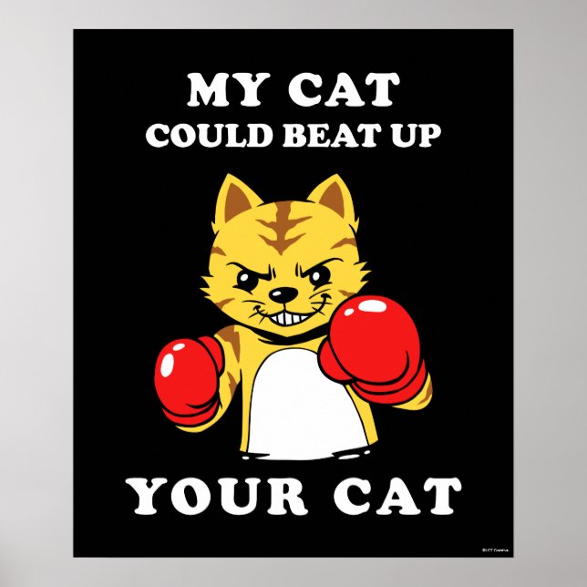 Poster Mon Chat Pourrait Baiser Votre Chat (Devant)