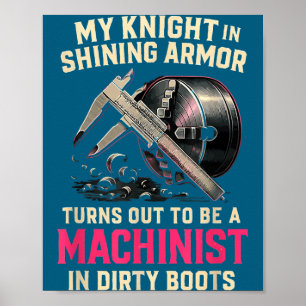 Poster Mon Chevalier en Épouse de Machiniste Petite Amie
