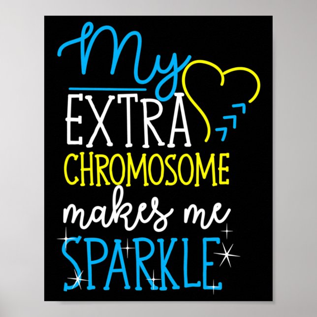 Poster Mon Chromosome Supplémentaire Me Rend Sparkine Dow (Devant)