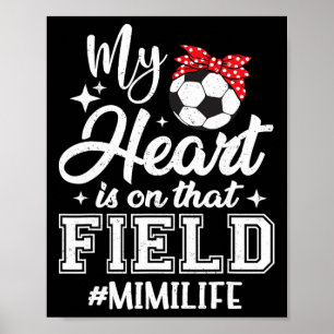 Poster Mon cœur est sur ce terrain de soccer Mimi grand-m