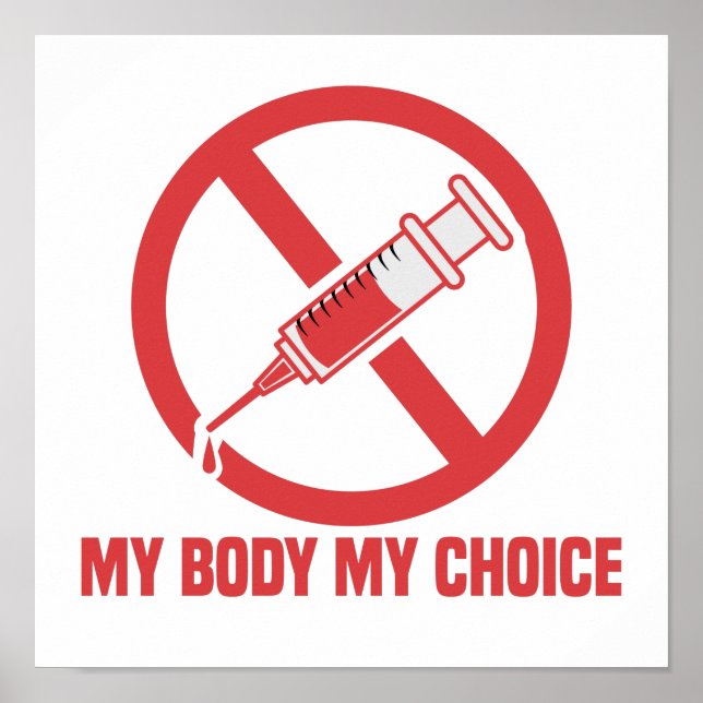 Poster Mon corps Mon choix Aiguille anti-vaccin (Devant)